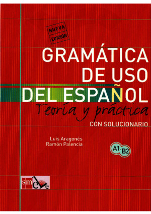 Gramatica Del Uso Del Espanol - Teoria y Practica