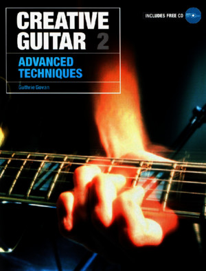 Guthrie Govan - Creative Guitar 2 - Advanced Techniques