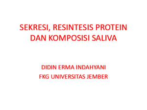 214840926 Sekresi Resintesis Protein Dan Komposisi Salivaa