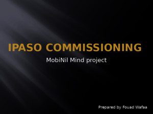 IPASO Commissioning
